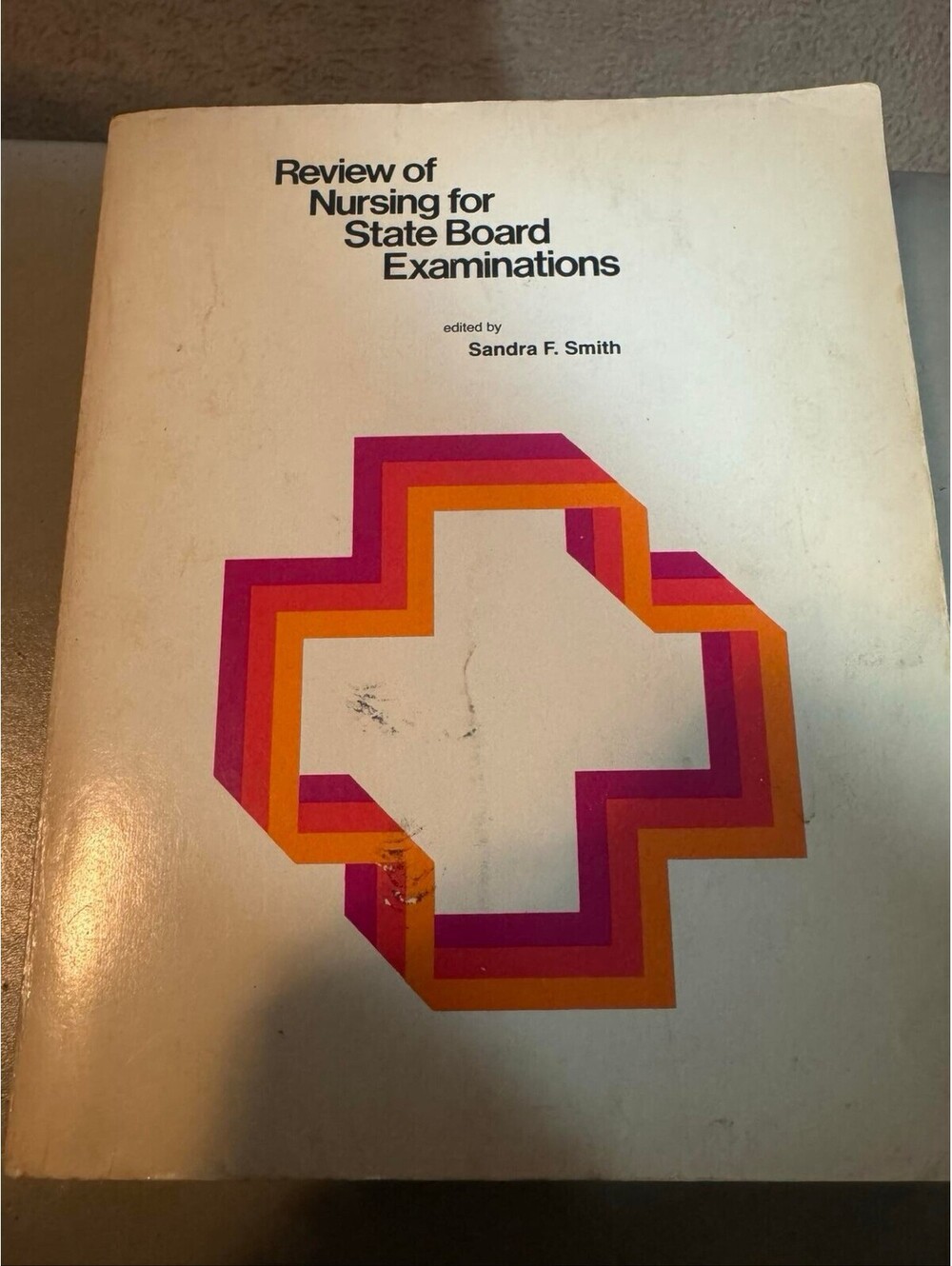 Review of Nursing for State Board Examinations by Sandra Smith, 1977 105WH